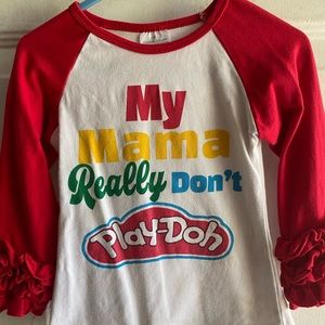 My Mama Really Don’t Playdoh Shirt
